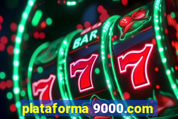 plataforma 9000.com